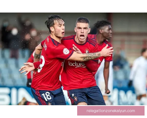 奥萨苏纳比赛节奏分析：稳健表现助力球队提升竞争力