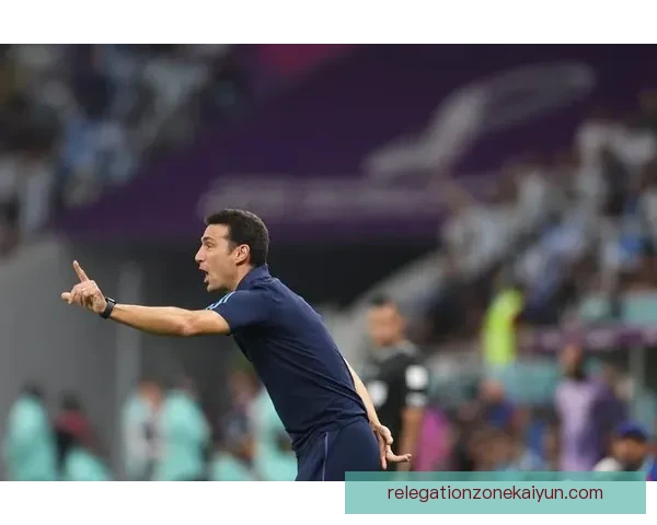 斯卡洛尼战术体系与执教成就奠定其在阿根廷足球历史中的重要地位